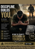 Discipline Builds You: A 30 Day Military Workout Plan